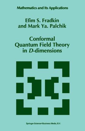 Palchik / Fradkin |  Conformal Quantum Field Theory in D-dimensions | Buch |  Sack Fachmedien