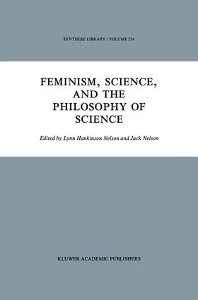 Nelson |  Feminism, Science, and the Philosophy of Science | Buch |  Sack Fachmedien