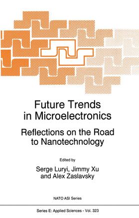 Luryi / Zaslavsky / Xu |  Future Trends in Microelectronics | Buch |  Sack Fachmedien