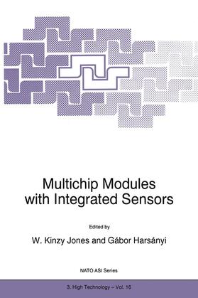 Jones / Harsányi |  Multichip Modules with Integrated Sensors | Buch |  Sack Fachmedien