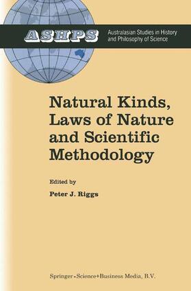 Riggs |  Natural Kinds, Laws of Nature and Scientific Methodology | Buch |  Sack Fachmedien