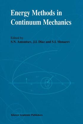 Antontsev / Díaz / Shmarev |  Energy Methods in Continuum Mechanics | Buch |  Sack Fachmedien