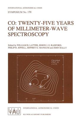 Latter / Radford / Bally |  CO: Twenty-Five Years of Millimeter-Wave Spectroscopy | Buch |  Sack Fachmedien