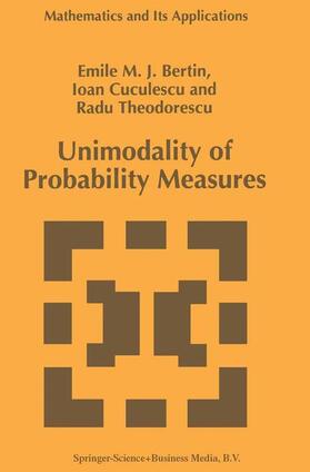 Bertin / Theodorescu / Cuculescu |  Unimodality of Probability Measures | Buch |  Sack Fachmedien