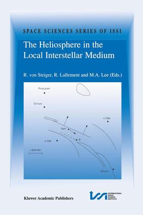von Steiger / Lee / Lallement |  The Heliosphere in the Local Interstellar Medium | Buch |  Sack Fachmedien