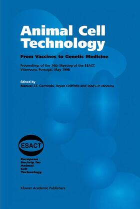 Carrondo / Moreira / Griffiths |  Animal Cell Technology | Buch |  Sack Fachmedien