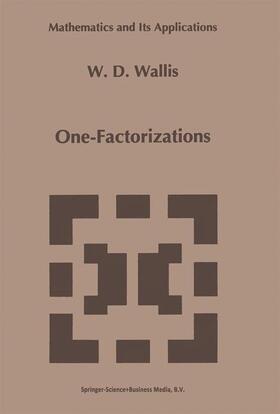 Wallis |  One-Factorizations | Buch |  Sack Fachmedien