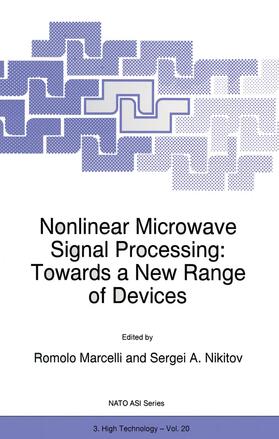 Nikitov / Marcelli |  Nonlinear Microwave Signal Processing: Towards a New Range of Devices | Buch |  Sack Fachmedien