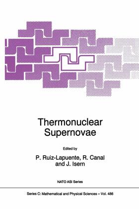 Ruiz-Lapuente / Isern / Canal |  Thermonuclear Supernovae | Buch |  Sack Fachmedien