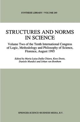 Dalla Chiara / van Benthem / Doets |  Structures and Norms in Science | Buch |  Sack Fachmedien