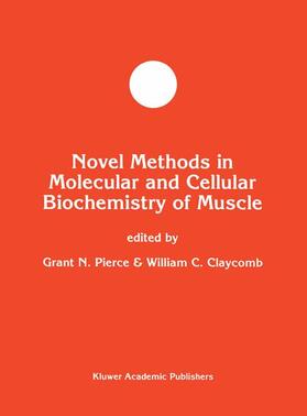 Claycomb / Pierce |  Novel Methods in Molecular and Cellular Biochemistry of Muscle | Buch |  Sack Fachmedien