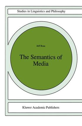 Ross |  The Semantics of Media | Buch |  Sack Fachmedien
