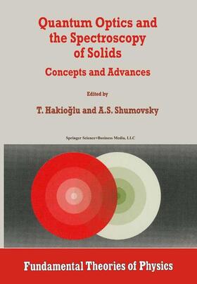 Shumovsky / Hakiogammalu |  Quantum Optics and the Spectroscopy of Solids | Buch |  Sack Fachmedien