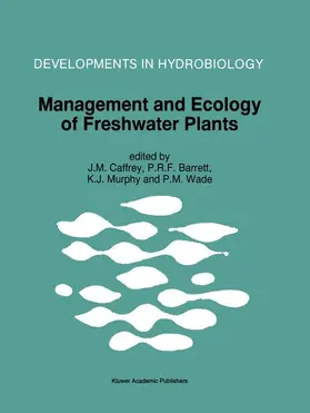 Caffrey / Wade / Barrett |  Management and Ecology of Freshwater Plants | Buch |  Sack Fachmedien