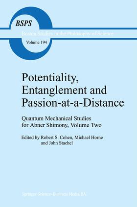 Cohen / Stachel / Horne |  Potentiality, Entanglement and Passion-at-a-Distance | Buch |  Sack Fachmedien