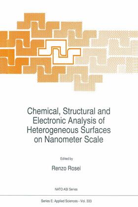 Rosei |  Chemical, Structural and Electronic Analysis of Heterogeneous Surfaces on Nanometer Scale | Buch |  Sack Fachmedien