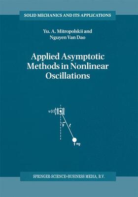 Mitropolsky |  Applied Asymptotic Methods in Nonlinear Oscillations | Buch |  Sack Fachmedien