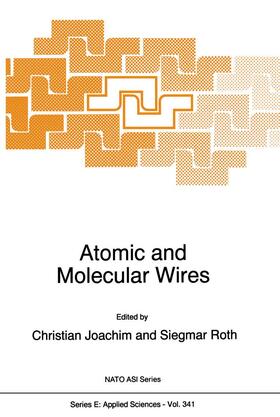Roth / Joachim |  Atomic and Molecular Wires | Buch |  Sack Fachmedien