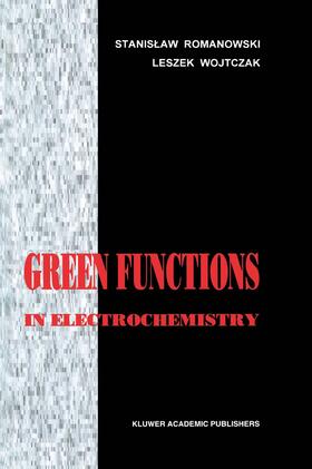 Wojtczak / Romanowski |  Green Functions in Electrochemistry | Buch |  Sack Fachmedien