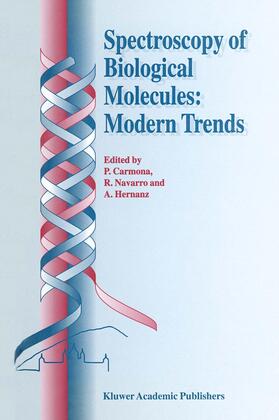 Carmona / Hernanz / Navarro |  Spectroscopy of Biological Molecules: Modern Trends | Buch |  Sack Fachmedien