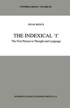 Brinck |  The Indexical ¿I¿ | Buch |  Sack Fachmedien