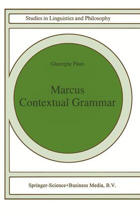 Paun | Marcus Contextual Grammars | Buch | 978-0-7923-4783-5 | sack.de