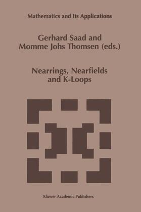 Saad / Thomsen |  Nearrings, Nearfields and K-Loops | Buch |  Sack Fachmedien