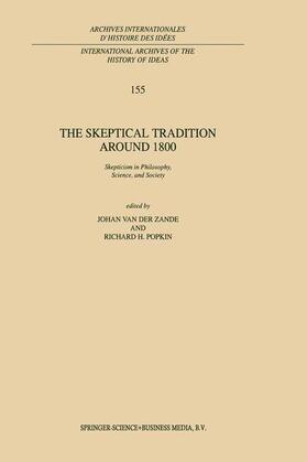 Popkin / van der Zande |  The Skeptical Tradition Around 1800 | Buch |  Sack Fachmedien