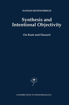 Rotenstreich |  Synthesis and Intentional Objectivity | Buch |  Sack Fachmedien