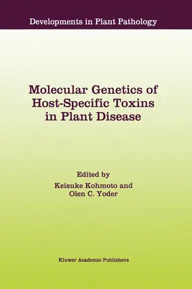 Yoder / Kohmoto |  Molecular Genetics of Host-Specific Toxins in Plant Disease | Buch |  Sack Fachmedien