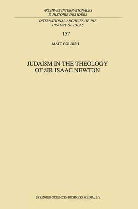 Goldish |  Judaism in the Theology of Sir Isaac Newton | Buch |  Sack Fachmedien