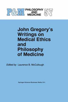 McCullough |  John Gregory's Writings on Medical Ethics and Philosophy of Medicine | Buch |  Sack Fachmedien
