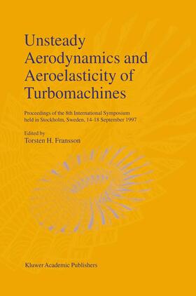 Fransson |  Unsteady Aerodynamics and Aeroelasticity of Turbomachines | Buch |  Sack Fachmedien