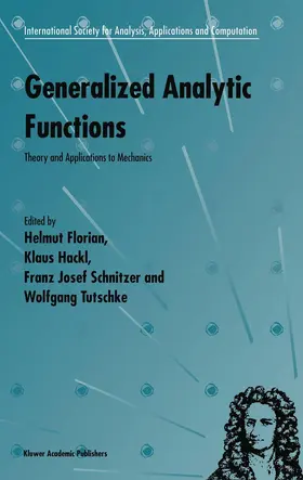 Florian / Hackl / Schnitzer | Generalized Analytic Functions | Buch | 978-0-7923-5043-9 | sack.de