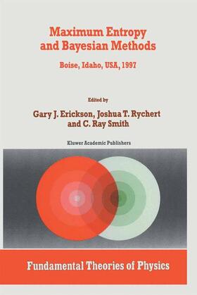 Erickson / Smith / Rychert |  Maximum Entropy and Bayesian Methods | Buch |  Sack Fachmedien