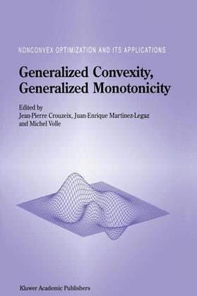 Crouzeix / Martinez Legaz / Volle |  Generalized Convexity, Generalized Monotonicity: Recent Results | Buch |  Sack Fachmedien