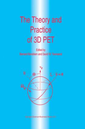 Townsend / Bendriem |  The Theory and Practice of 3D PET | Buch |  Sack Fachmedien