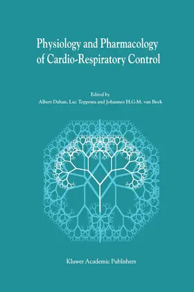 Dahan / van Beek / Teppema |  Physiology And Pharmacology of Cardio-Respiratory Control | Buch |  Sack Fachmedien