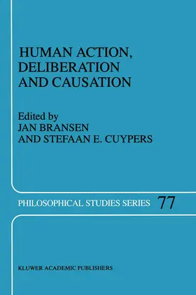 Cuypers / Bransen | Human Action, Deliberation and Causation | Buch | 978-0-7923-5204-4 | sack.de