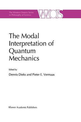 Vermaas / Dieks |  The Modal Interpretation of Quantum Mechanics | Buch |  Sack Fachmedien