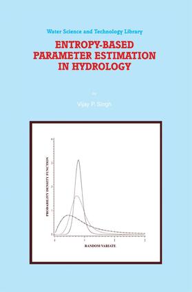 Singh | Entropy-Based Parameter Estimation in Hydrology | Buch | 978-0-7923-5224-2 | sack.de