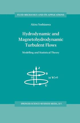 Yoshizawa |  Hydrodynamic and Magnetohydrodynamic Turbulent Flows | Buch |  Sack Fachmedien