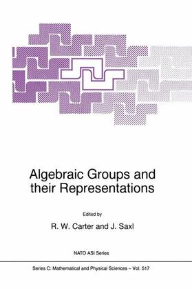 Saxl / Carter |  Algebraic Groups and their Representations | Buch |  Sack Fachmedien