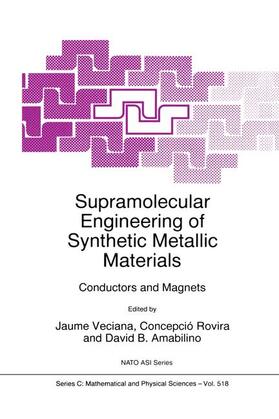 Veciana / Amabillino / Rovira |  Supramolecular Engineering of Synthetic Metallic Materials | Buch |  Sack Fachmedien