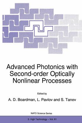 Boardman / Tanev / Pavlov |  Advanced Photonics with Second-Order Optically Nonlinear Processes | Buch |  Sack Fachmedien