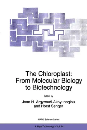 Senger / Argyroudi-Akoyunoglou |  The Chloroplast: From Molecular Biology to Biotechnology | Buch |  Sack Fachmedien