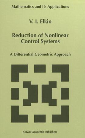 Elkin |  Reduction of Nonlinear Control Systems | Buch |  Sack Fachmedien