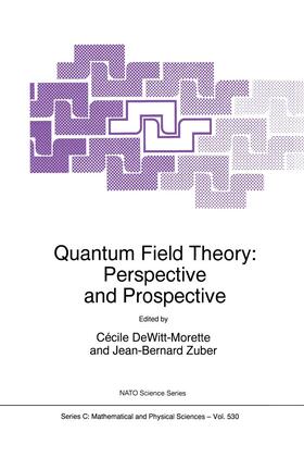 Zuber / Dewitt-Morette |  Quantum Field Theory: Perspective and Prospective | Buch |  Sack Fachmedien