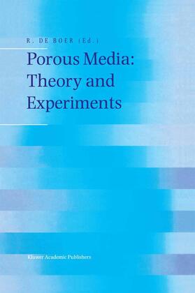 de Boer |  Porous Media: Theory and Experiments | Buch |  Sack Fachmedien