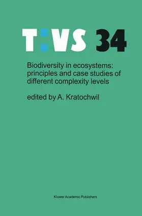 Kratochwil |  Biodiversity in ecosystems: principles and case studies of different complexity levels | Buch |  Sack Fachmedien